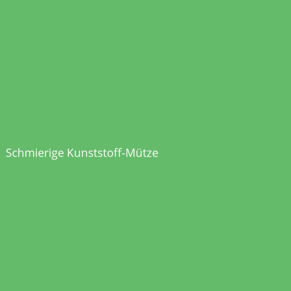 Schmierige Kunststoff-Mütze