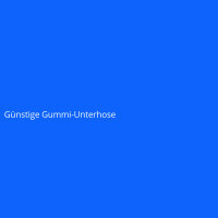 Günstige Gummi-Unterhose