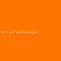 Überteuerter Aluminium-Lappen