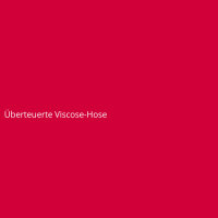 Überteuerte Viscose-Hose