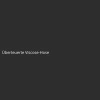 Überteuerte Viscose-Hose