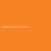 Langlebige Plutonium-Tasche