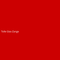 Tolle Glas-Zange